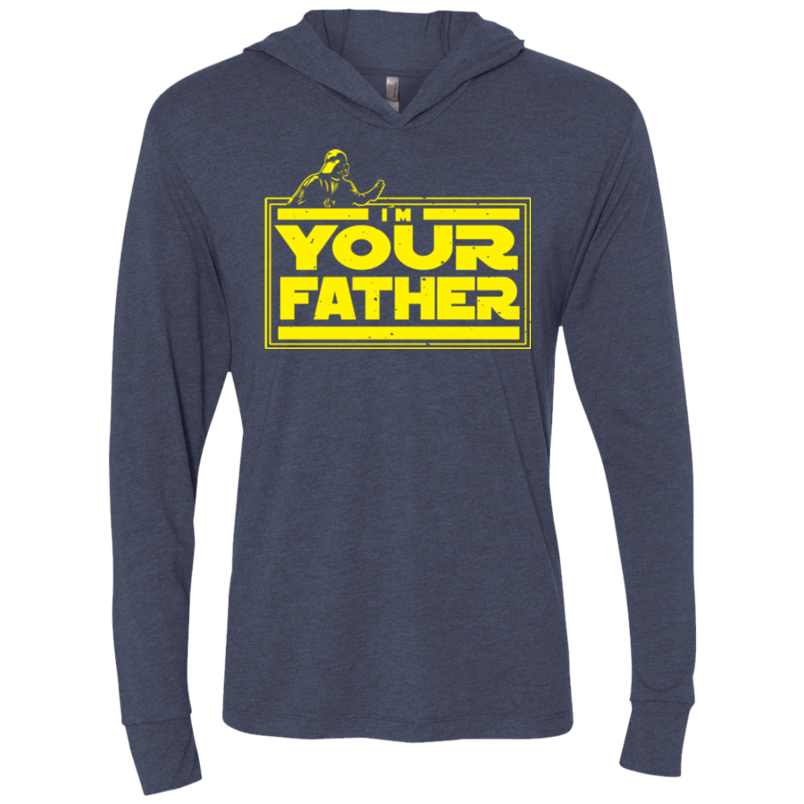 I M Your Father Triblend Long Sleeve Hoodie Tee