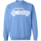 You Were Only Supposed To Blow The Bloody Doors Off Crewneck Sweatshirt