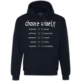 Choose wisely Premium Fleece Hoodie