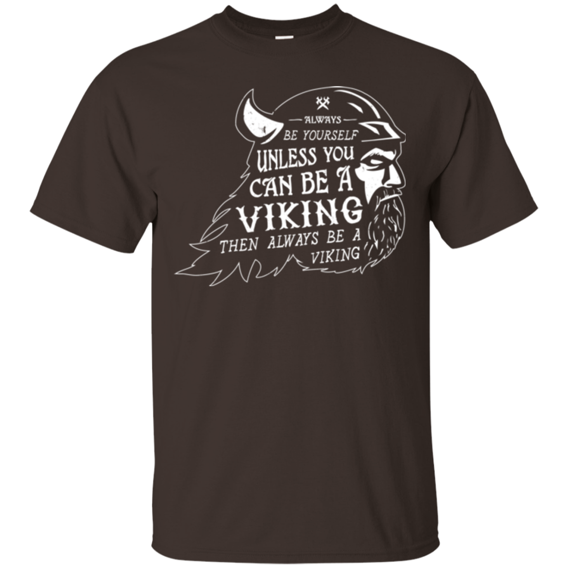 Always Be a Viking T-Shirt