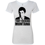 Tony Fucking Montana Women's Triblend T-Shirt