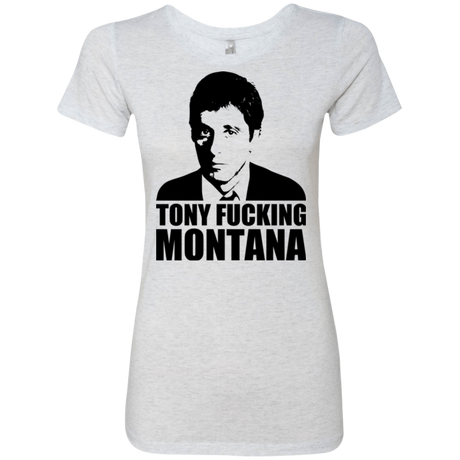 Tony Fucking Montana Women's Triblend T-Shirt