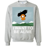 I Want to be Alive Crewneck Sweatshirt