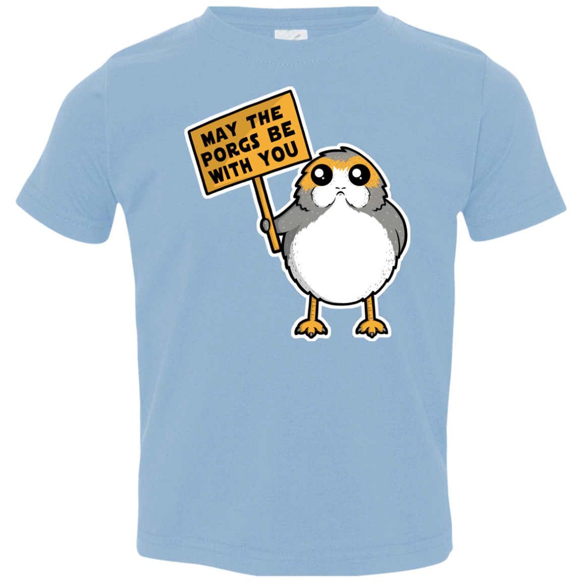 May The Porgs Be With You Toddler Premium T-Shirt