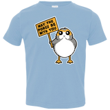 May The Porgs Be With You Toddler Premium T-Shirt