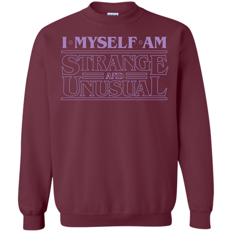 I Myself Am Strange And Unusual Crewneck Sweatshirt