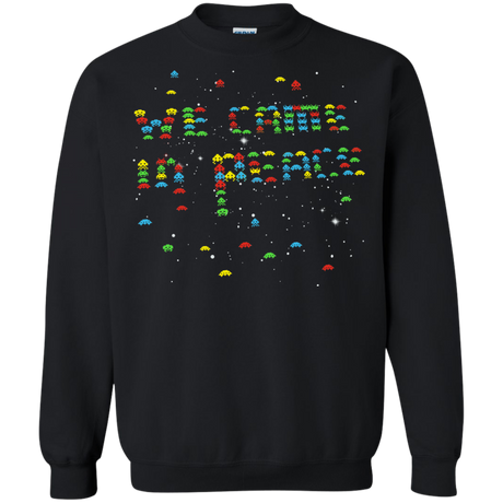 We came in peace Crewneck Sweatshirt