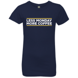 Less Monday More Coffee Girls Premium T-Shirt