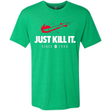 Just Kill It Men's Triblend T-Shirt