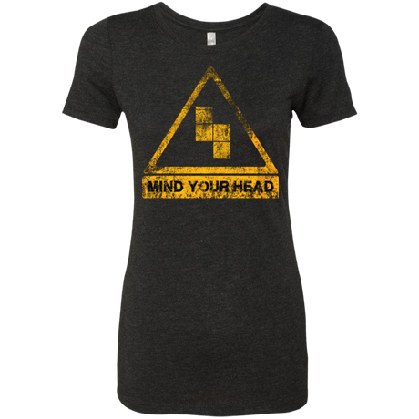 MIND YOUR HEAD Women's Triblend T-Shirt