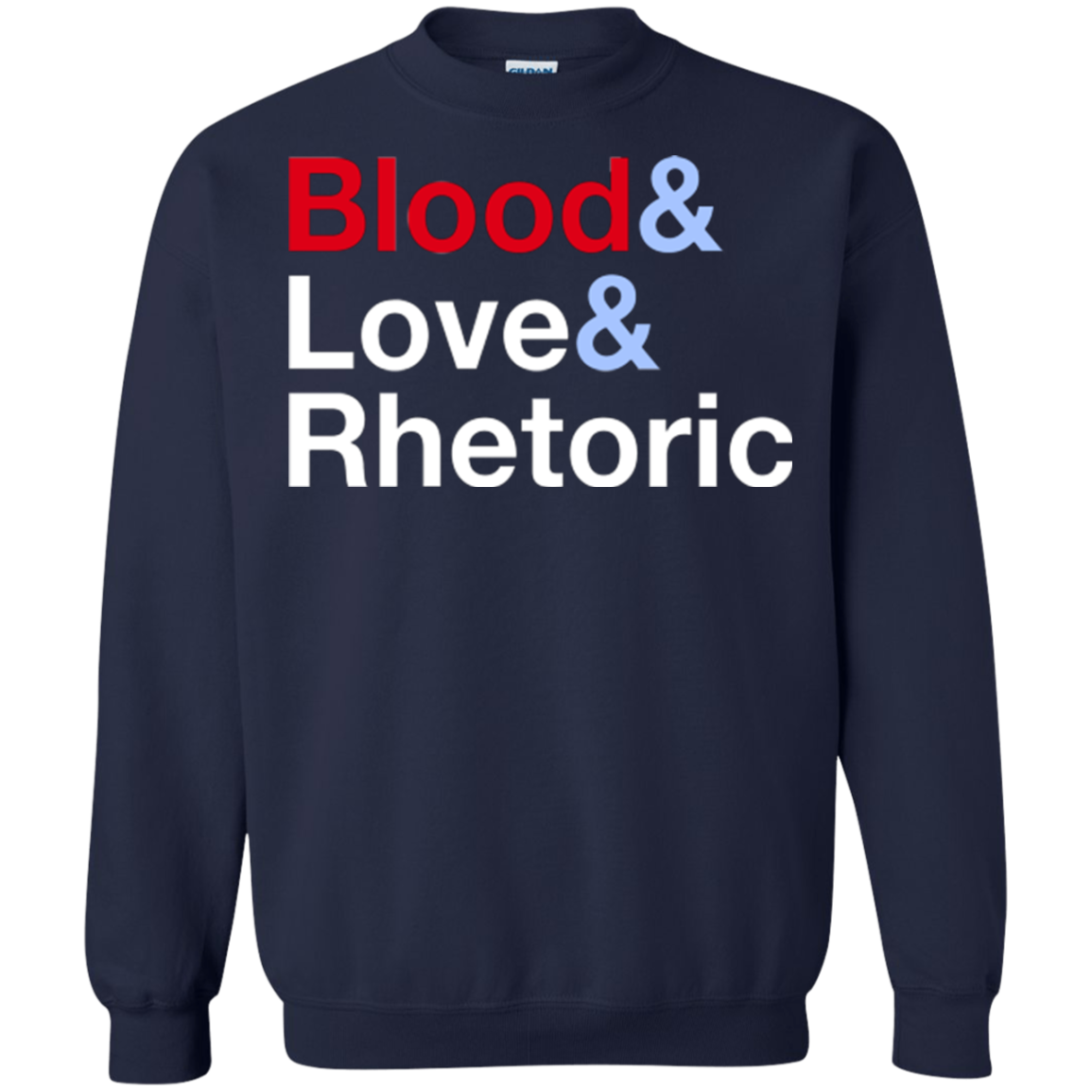 Blood Love Rhetoric Crewneck Sweatshirt