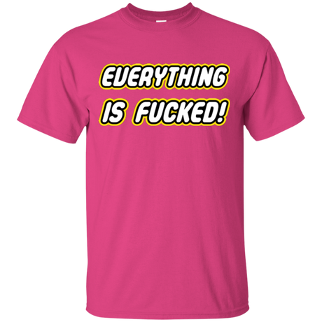 Everything is Fucked T-Shirt