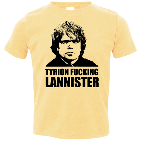 Tyrion fucking Lannister Toddler Premium T-Shirt