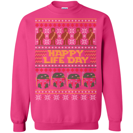 Happy Life Day Crewneck Sweatshirt