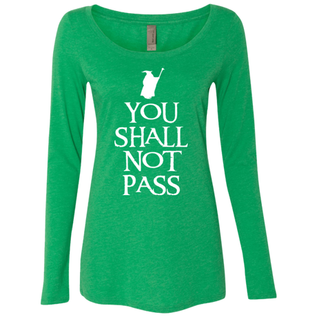 You shall not pass Women's Triblend Long Sleeve Shirt