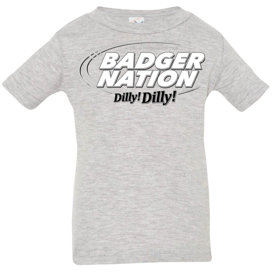 Wisconsin Dilly Dilly Infant Premium T-Shirt