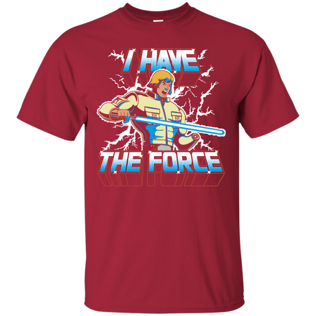 I Have the Force T-Shirt