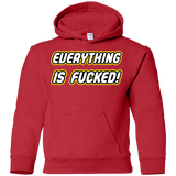 Everything is Fucked Youth Hoodie
