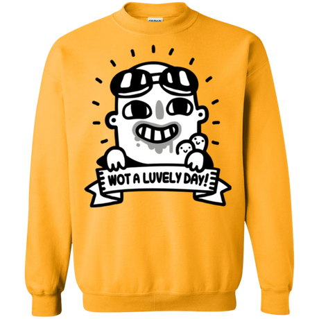 Wot A Luvely Day Crewneck Sweatshirt