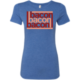 Bacon-Bacon-Bacon Women's Triblend T-Shirt