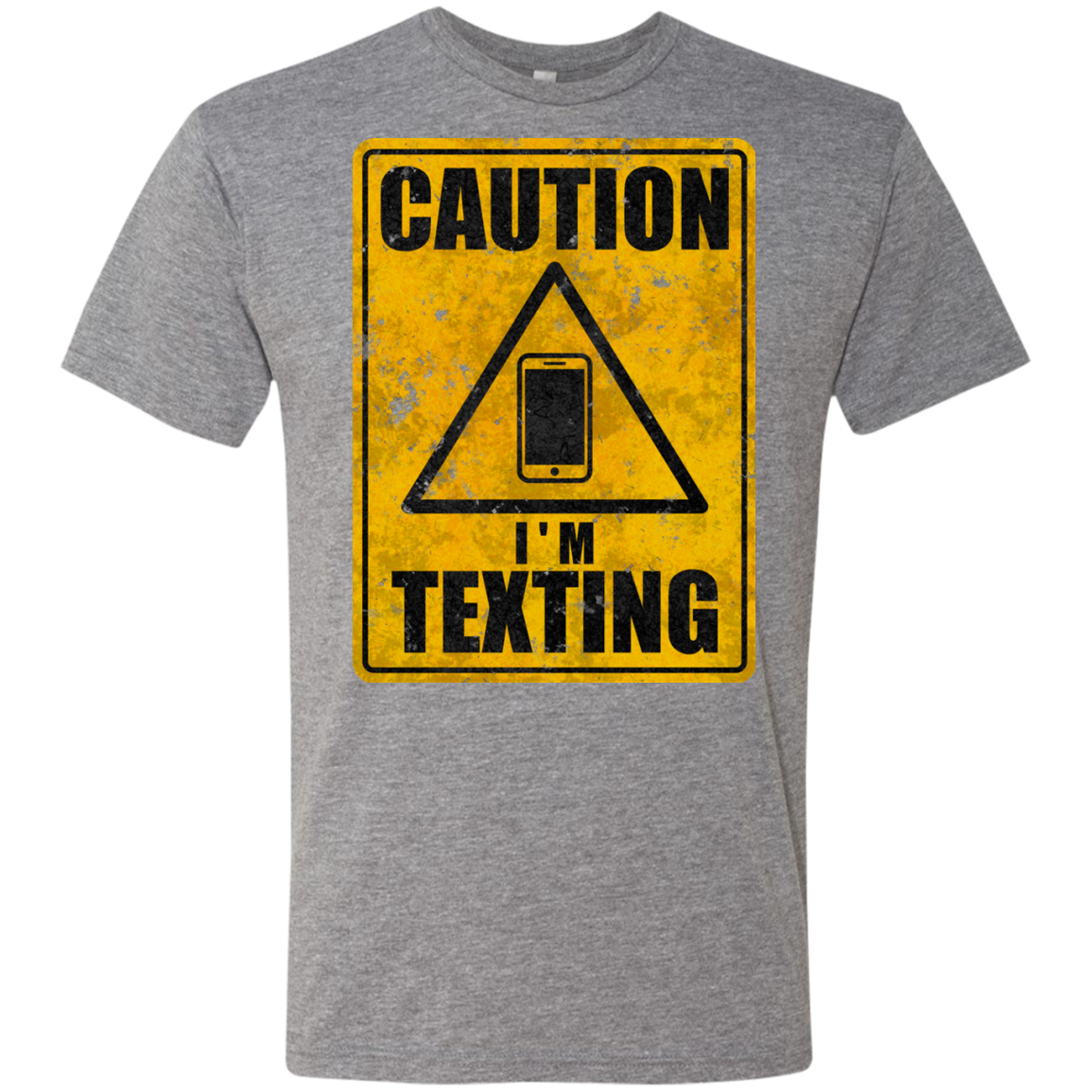 Caution I'm Texting Men's Triblend T-Shirt