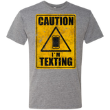 Caution I'm Texting Men's Triblend T-Shirt