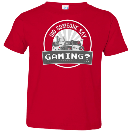 Someone Say Gaming Toddler Premium T-Shirt