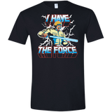I Have the Force Men's Semi-Fitted Softstyle