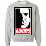 ALWAYS Crewneck Sweatshirt