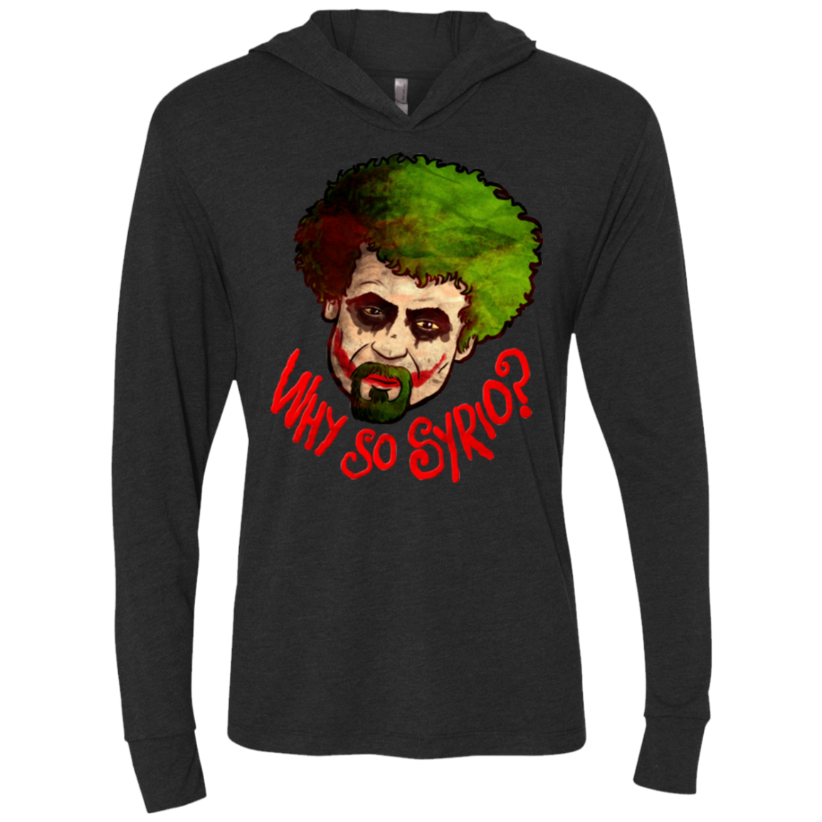 Why So Syrio Triblend Long Sleeve Hoodie Tee