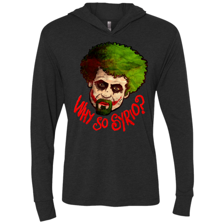 Why So Syrio Triblend Long Sleeve Hoodie Tee