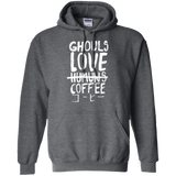 Ghouls Love Coffee Pullover Hoodie
