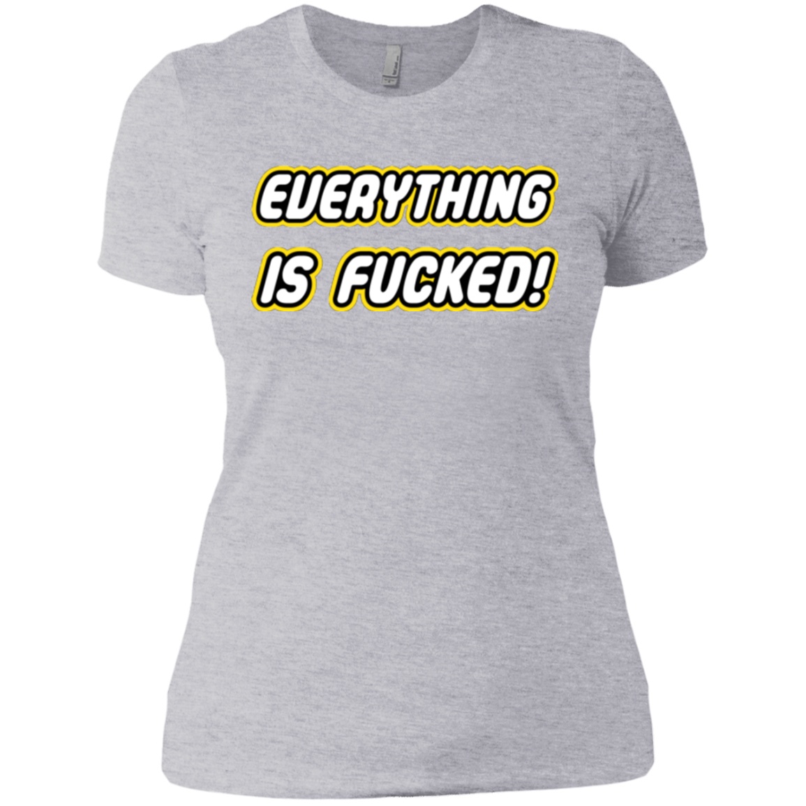 Everything is Fucked Women's Premium T-Shirt