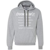Choose wisely Premium Fleece Hoodie