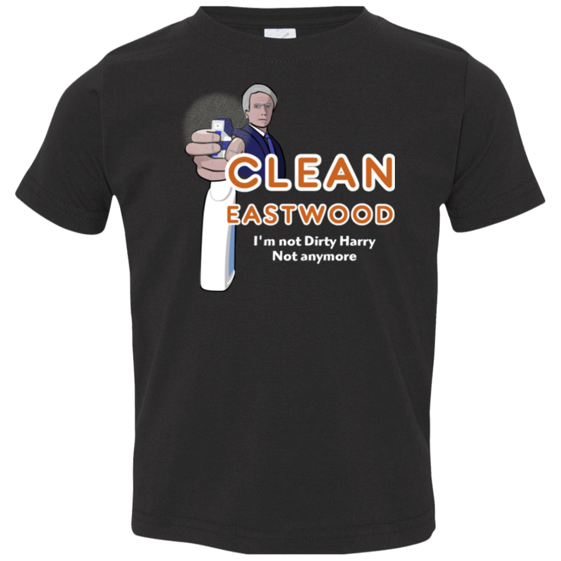 Clean Eastwood Toddler Premium T-Shirt