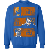 The Good the Mad and the Ugly2 Crewneck Sweatshirt