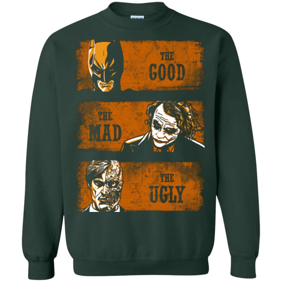 The Good the Mad and the Ugly2 Crewneck Sweatshirt