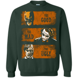 The Good the Mad and the Ugly2 Crewneck Sweatshirt