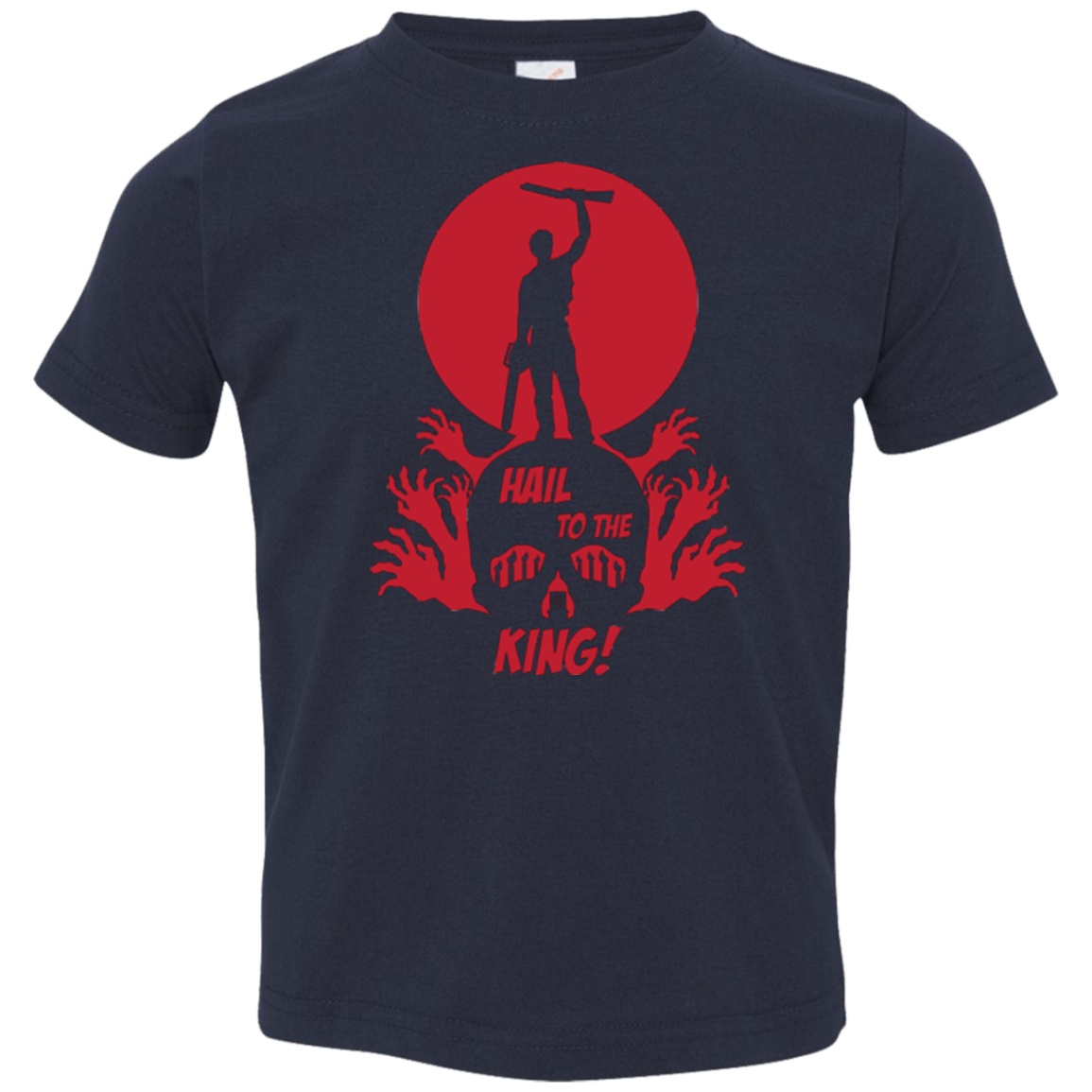 Hail to the King Toddler Premium T-Shirt