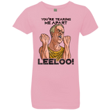 Youre Tearing Me Apart Leeloo Girls Premium T-Shirt