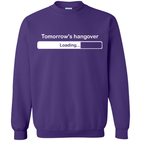 Tomorrow's hangover Crewneck Sweatshirt