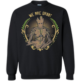 We are Groot Crewneck Sweatshirt