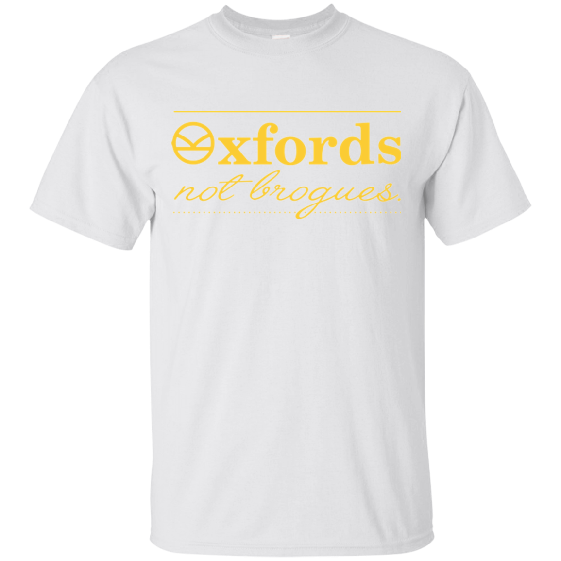 Oxfords Not Brogues T-Shirt