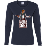 Rebels Never Die Women's Long Sleeve T-Shirt