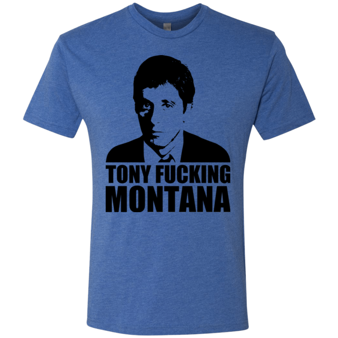 Tony Fucking Montana Men's Triblend T-Shirt