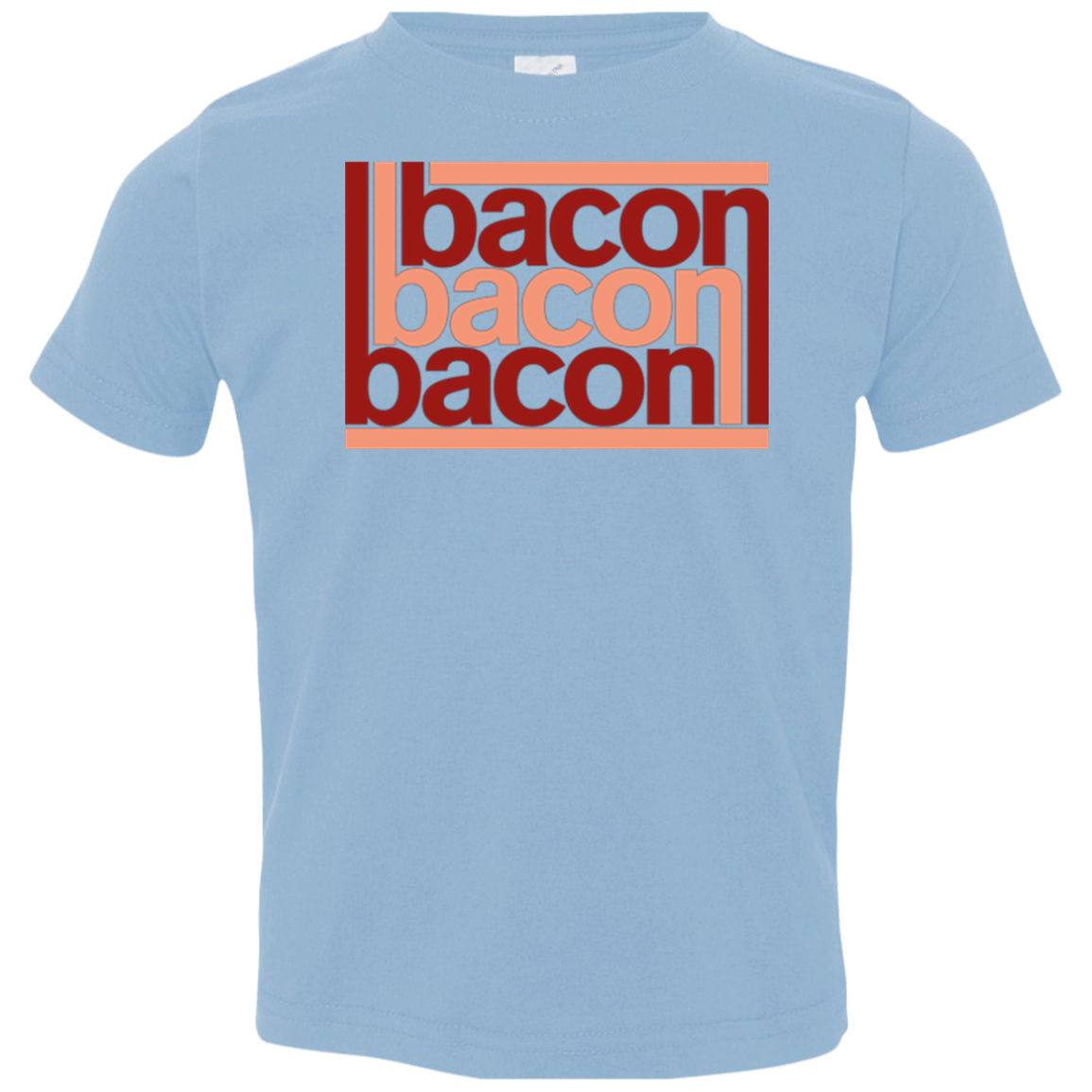 Bacon-Bacon-Bacon Toddler Premium T-Shirt