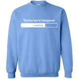 Tomorrow's hangover Crewneck Sweatshirt