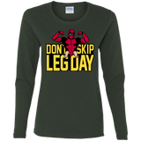 Dont Skip Leg Day Women's Long Sleeve T-Shirt