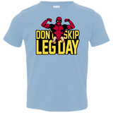 Dont Skip Leg Day Toddler Premium T-Shirt