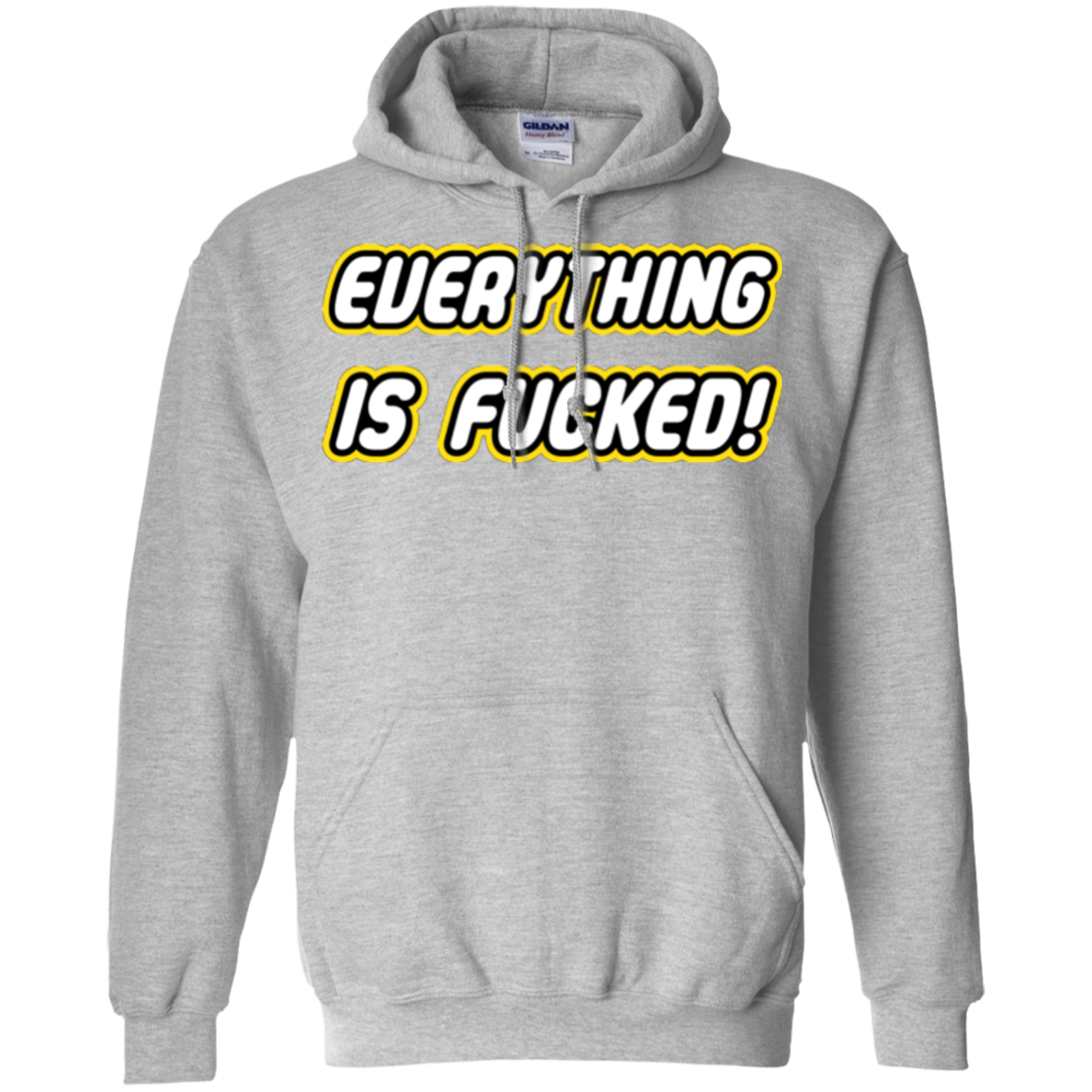 Everything is Fucked Pullover Hoodie